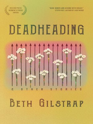 cover image of Deadheading and Other Stories